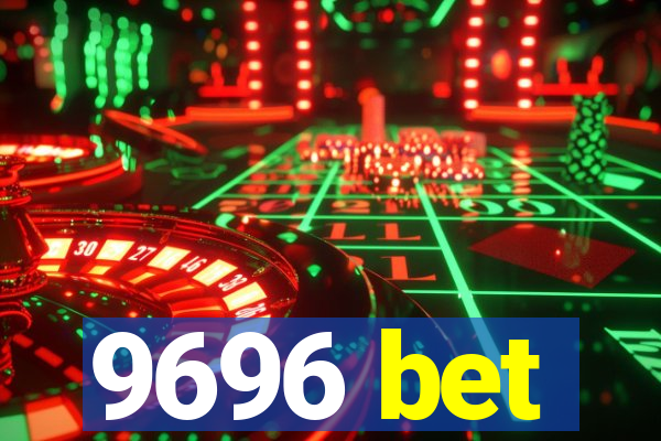 9696 bet